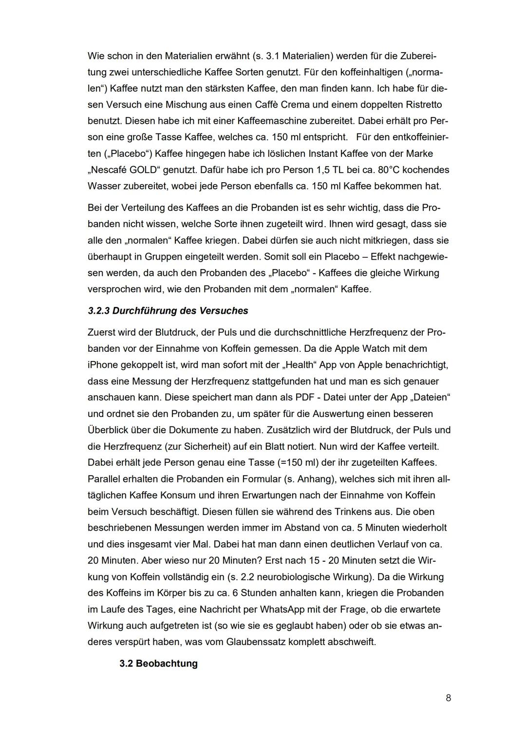 Koffein
Gilt Kaffee wirklich als ein „Leistungspusher“ oder funktioniert es
nur aufgrund der gewohnten Erwartung?
Facharbeit im Rahmen der Q