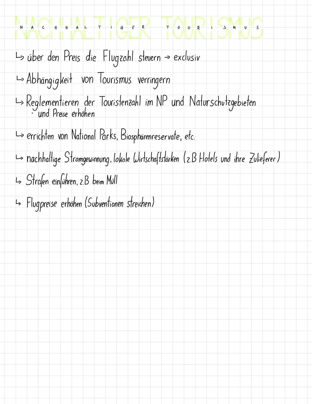 alate
N A с
یا
H H A
جا
T
↳
1
G
R
T
0 U R
1
S
M
↳ über den Preis die Flugzahl stevern → exclusiv
Abhängigkeit von Tourismus verringern
↳ Reg