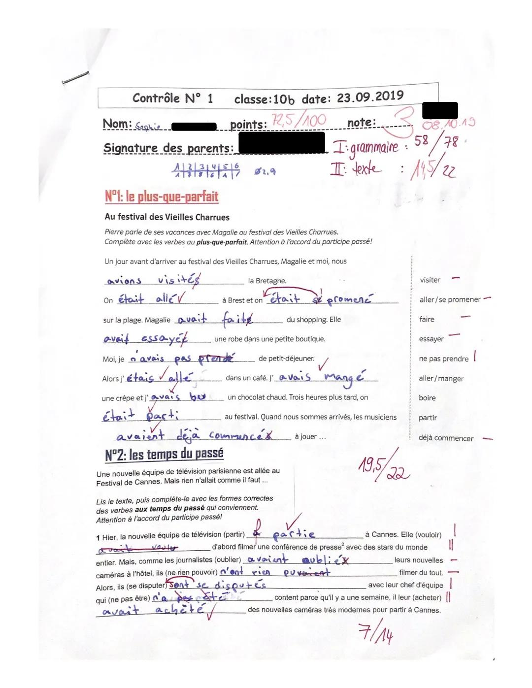 Contrôle N° 1 classe: 10b date: 23.09.2019
Nom: Saphie points: 72,5/100 note: 3 08.10.15
Signature des parents: I:grammaire : 58/78
시뢰하지우 2.