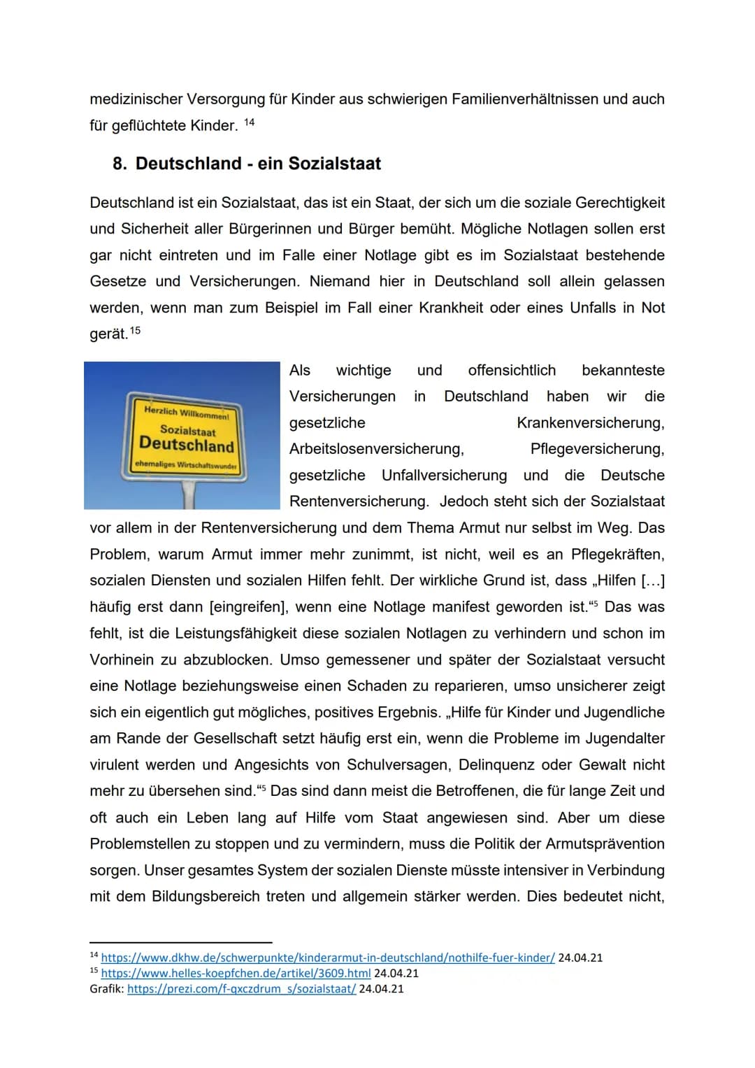 Hausarbeit - Armut in Deutschland
Warum die Armutszahlen in Deutschland immer höher werden, obwohl
Deutschland ein Sozialstaat ist
Anja
Deut