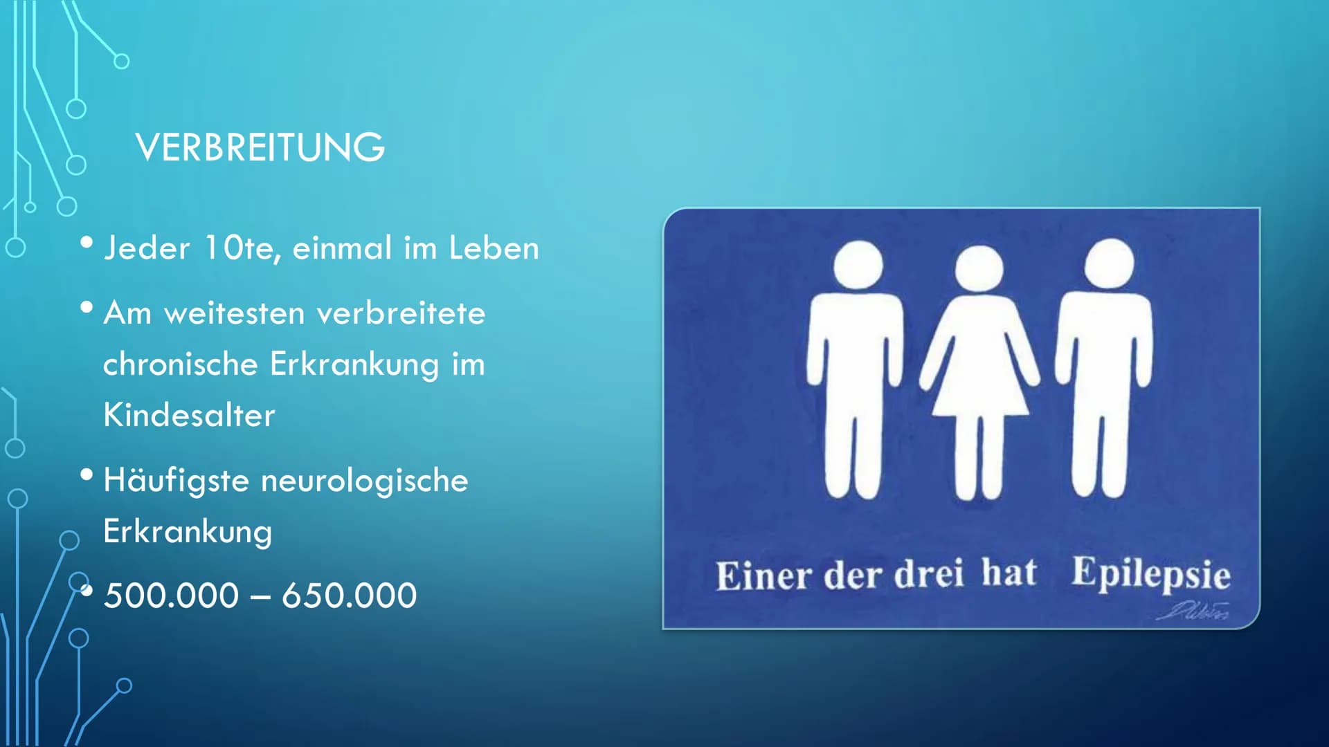 EPILEPSIE INHALT
• Einführung
Symptome
Verbreitung
●
• Ursache
Therapie
● Erste Hilfe
● Leben mit der Krankheit EINFÜHRUNG
-> Folge mehrerer