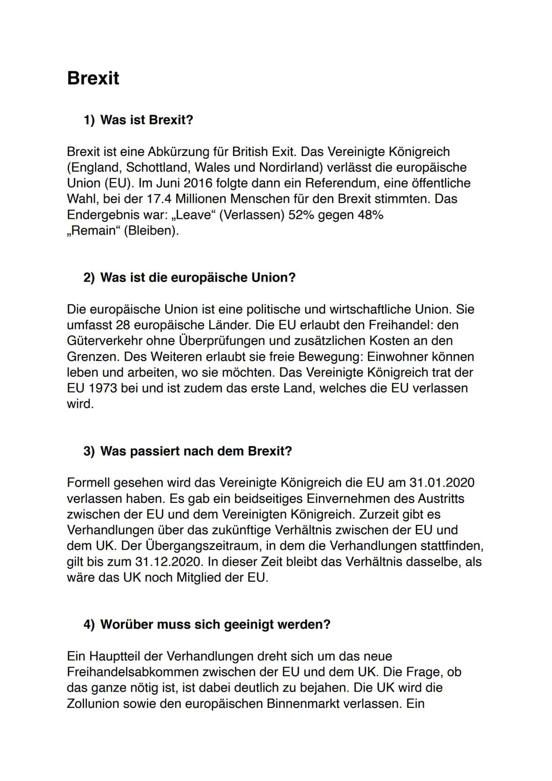 Brexit
1) Was ist Brexit?
Brexit ist eine Abkürzung für British Exit. Das Vereinigte Königreich
(England, Schottland, Wales und Nordirland) 