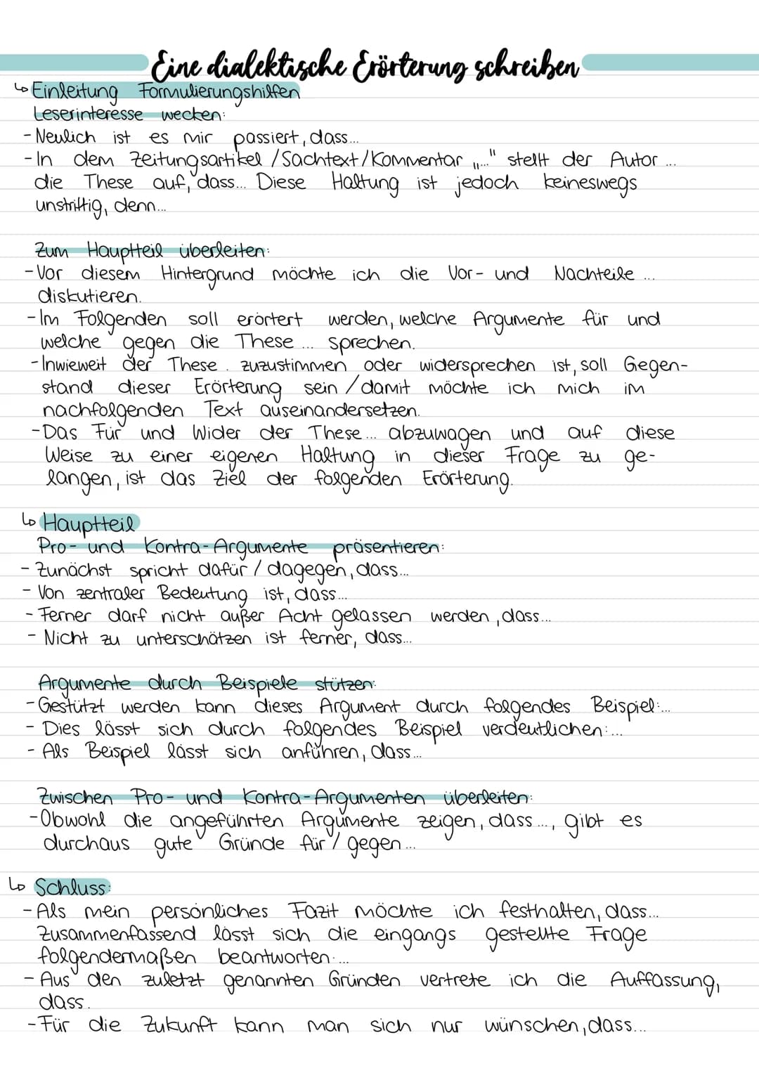 Eine dialektische Erörterung schreiben
6
• Einleitung Formulierungshilfen
Leserinteresse wecken:
-Neulich ist
es mir passiert, dass.....
ste