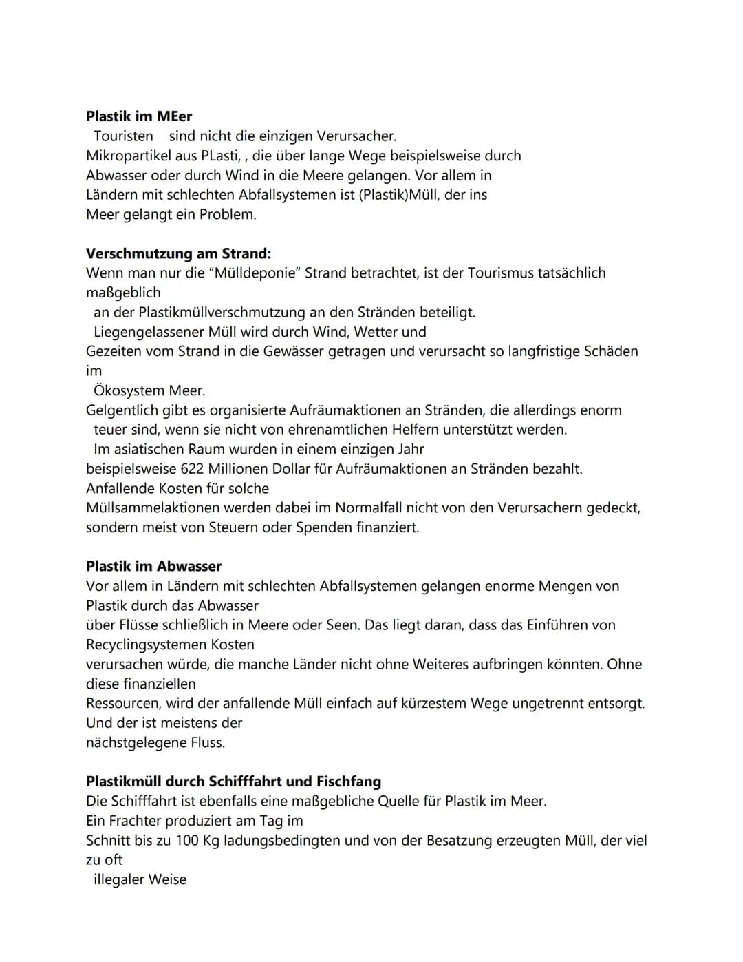 1. Ursachen
1.1 Plastik in Wasser
1.1.1 Plastikmüll in den Ozeanen
- jährlich landen 30 mio. Tonnen Kunststoff im Meer
1.1.2 Plastikinseln
H