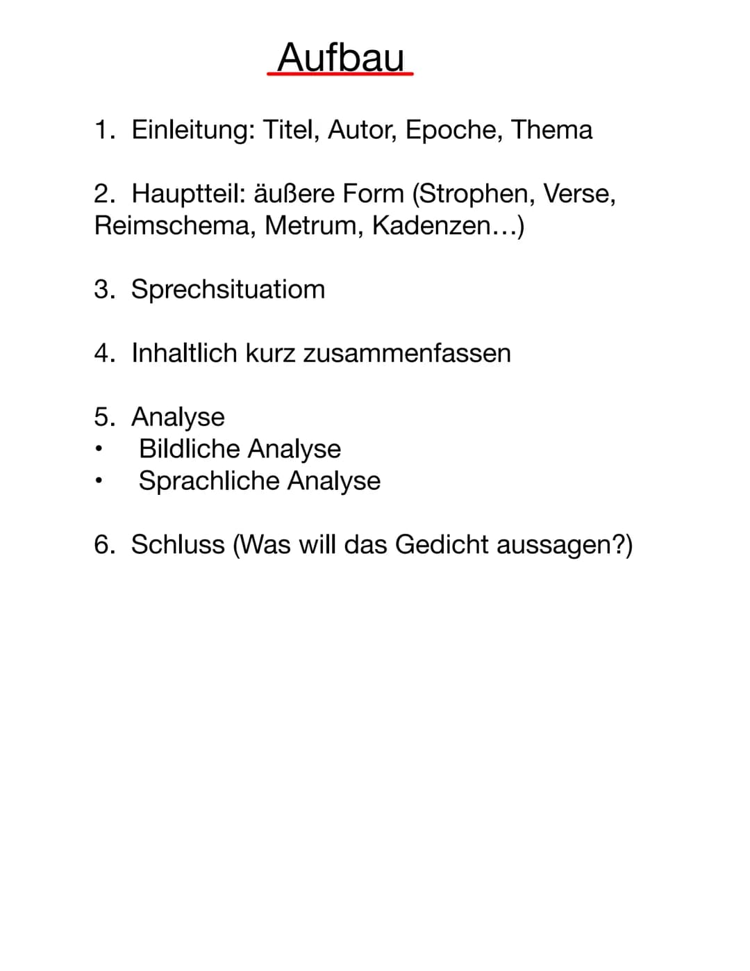 Aufbau
1. Einleitung: Titel, Autor, Epoche, Thema
2. Hauptteil: äußere Form (Strophen, Verse,
Reimschema, Metrum, Kadenzen...)
3. Sprechsitu