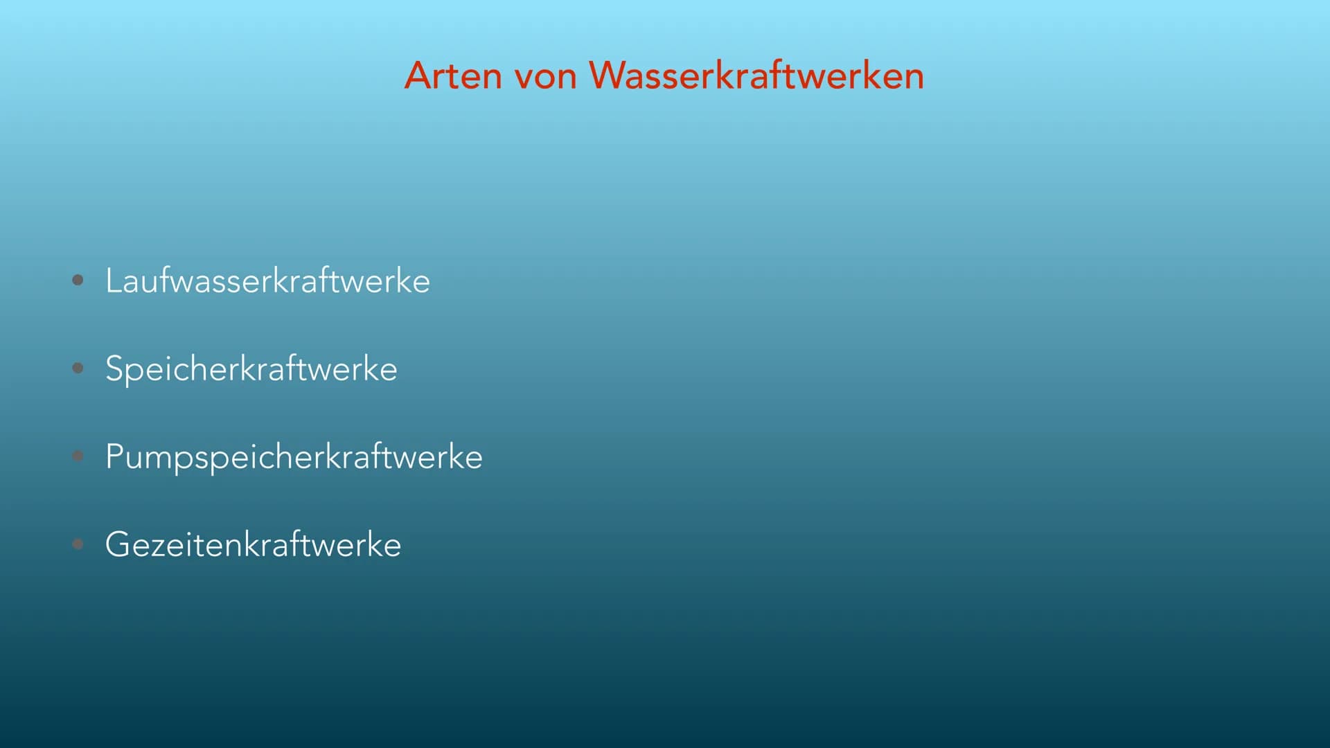 WASSERKRAFT
ERNEUERBARE ENERGIEN INHALT
Art und Weise der Energiegewinnung
Vorteile dieser Form der Energiegewinnung
Nachteile dieser Form d
