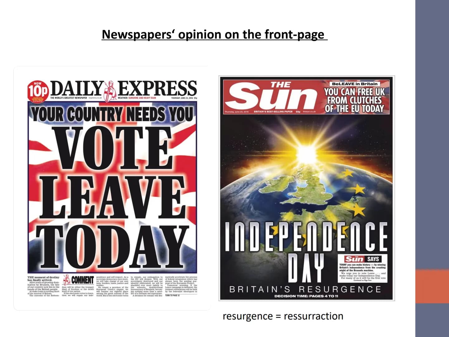 The run-up to the Brexit 2019
English Advanced
Topic: Brexit
Run-up to the Brexit
1. Role of media (SM-Social media; NP=Newspaper)
- Influen