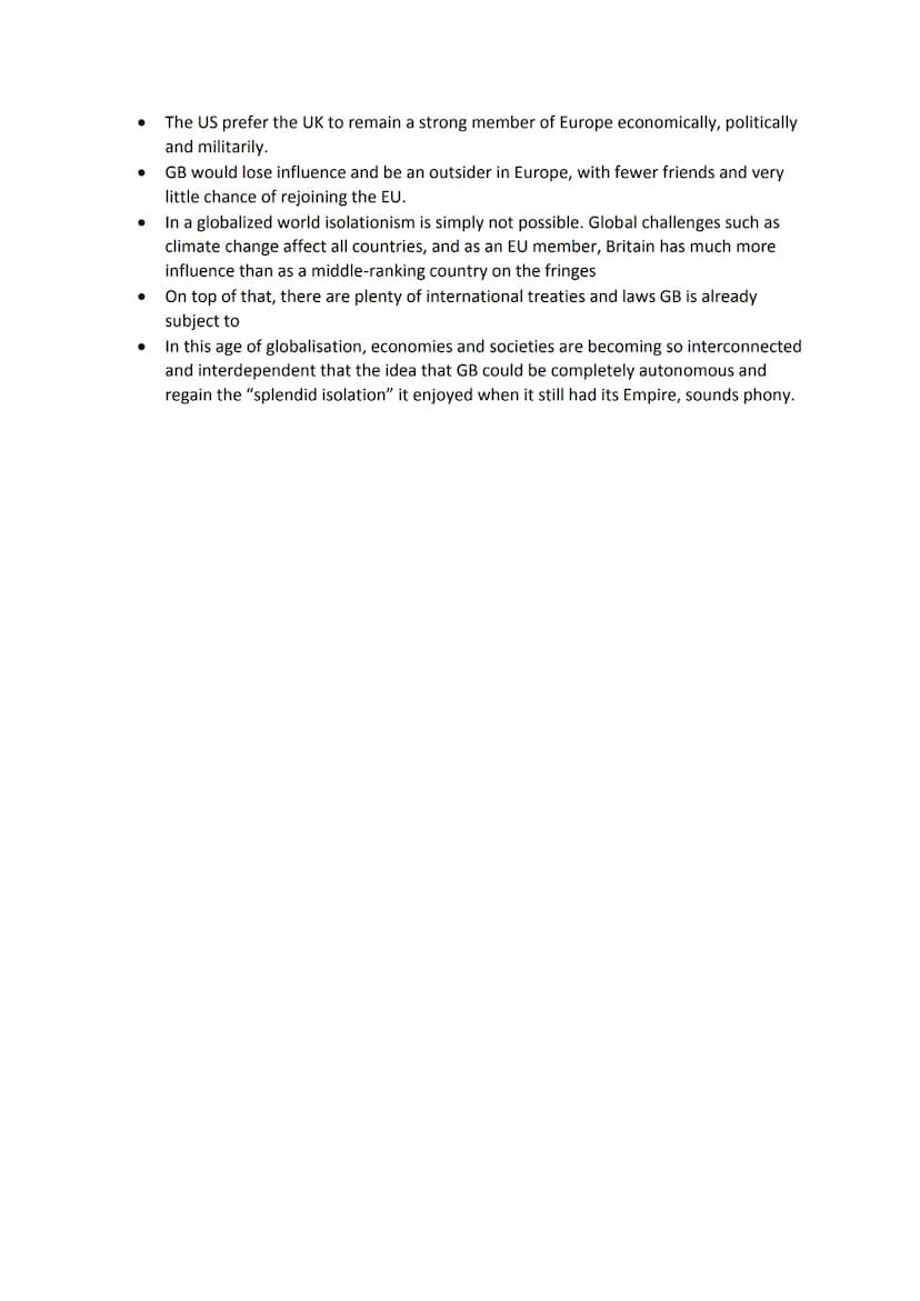 The pros and cons of Brexit
Pro
● Some proponents of leaving the EU claim that Britain can still have access to the
European market without 