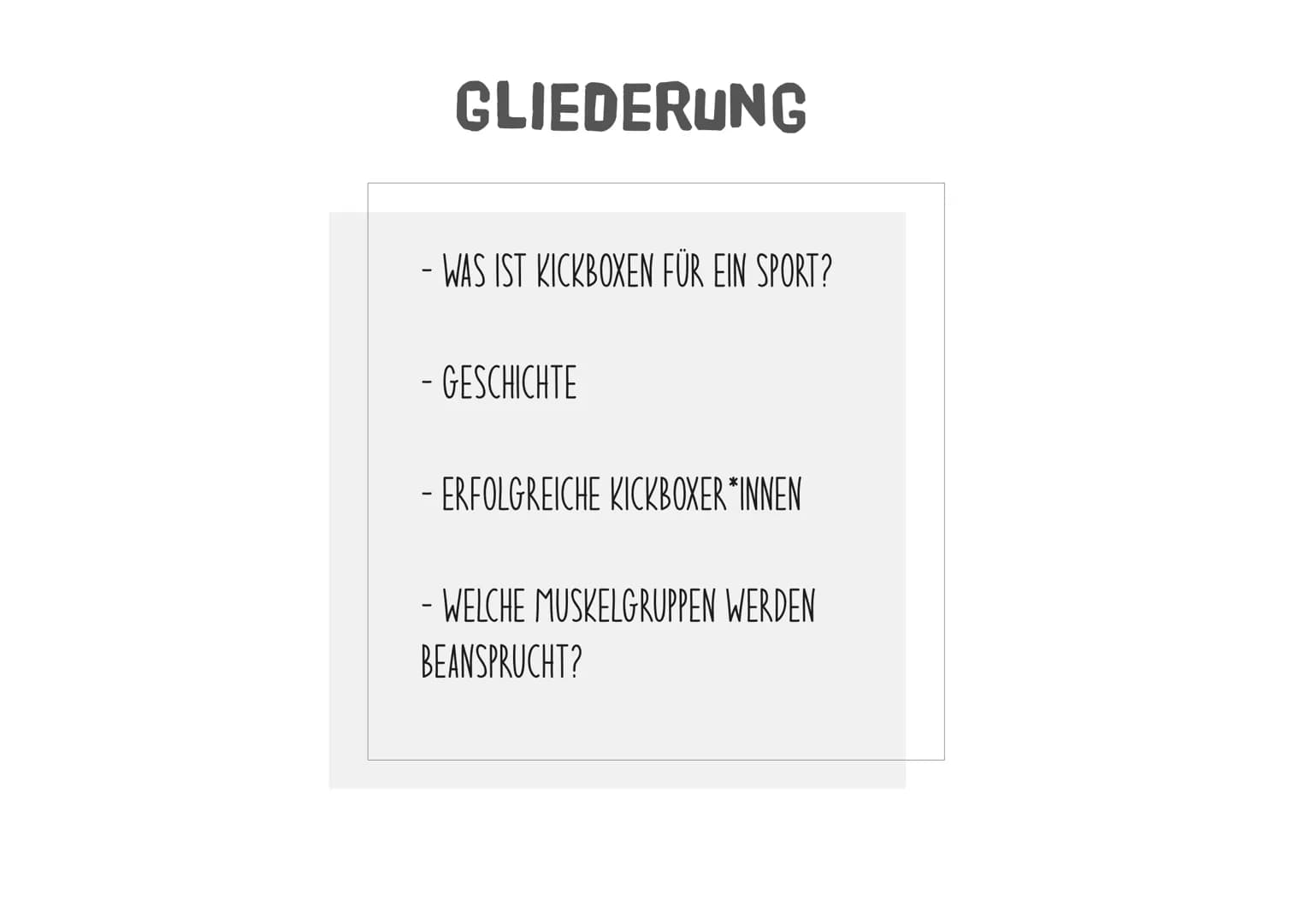 KICKBOXEN GLIEDERUNG
- WAS IST KICKBOXEN FÜR EIN SPORT?
- GESCHICHTE
- ERFOLGREICHE KICKBOXER*INNEN
- WELCHE MUSKELGRUPPEN WERDEN
BEANSPRUCH