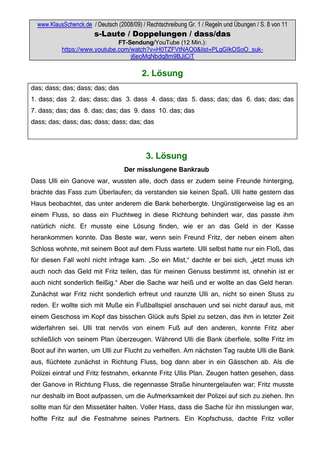 www.KlausSchenck.de / Deutsch (2008/09) / Rechtschreibung Gr. 1 / Regeln und Übungen / S. 1 von 11
s-Laute / Doppelungen / dass/das
FT-Sendu