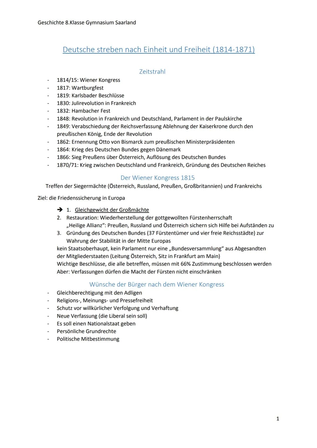 Geschichte 8.Klasse Gymnasium Saarland
Deutsche streben nach Einheit und Freiheit (1814-1871)
Zeitstrahl
1814/15: Wiener Kongress
1817: Wart