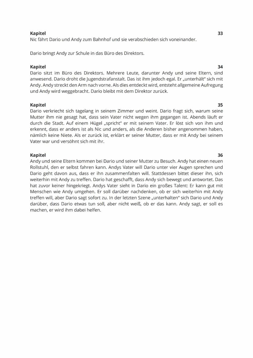 Kapitel
Dario sitzt wieder einmal im Büro des Direktors, da er im Unterricht aus dem Klassenzimmer
gelaufen ist und die Tür so heftig zugekn