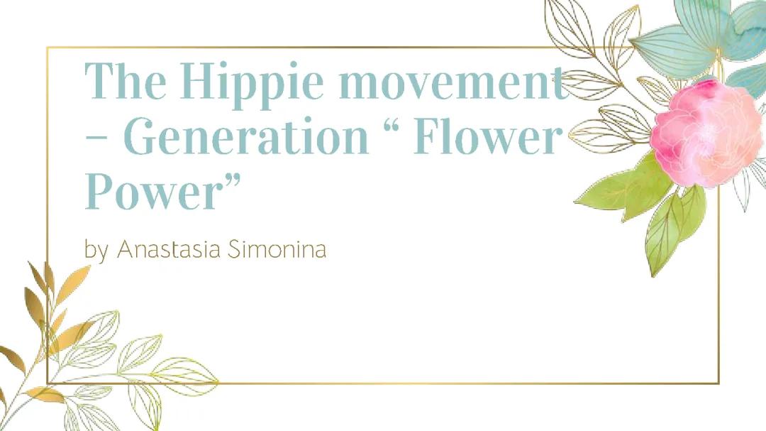 All About the Hippie Movement: From the 60s to the End