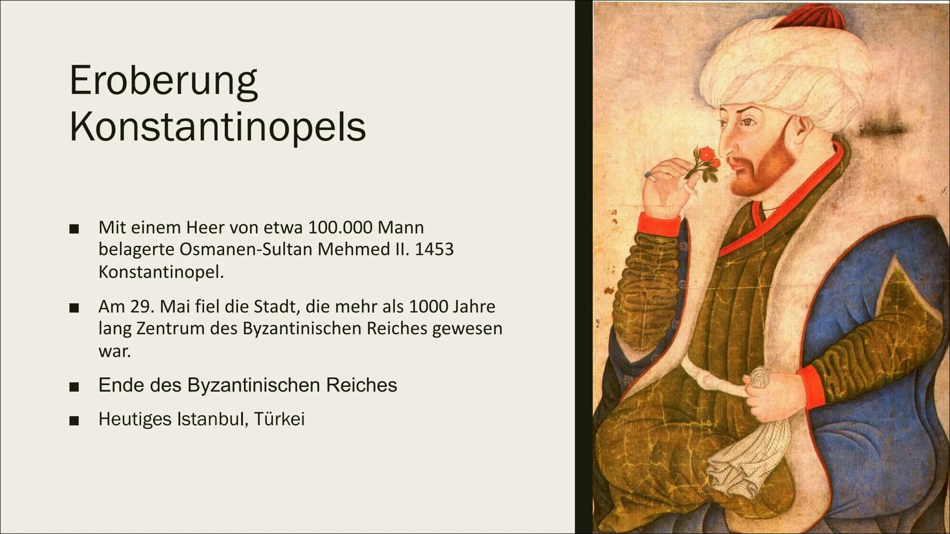 ENTSTEHUNG
DES
OSMANISCHEN
REICHES
Eroberung Konstantinopels 1453
HARPERERER
TOIMEN Inhalt der Präsentation
Vorgeschichte
Eroberung Konstant