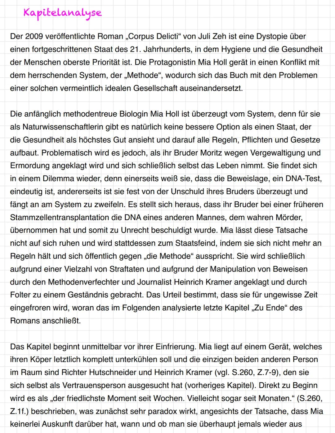 Kapitelanalyse
Der 2009 veröffentlichte Roman ,,Corpus Delicti" von Juli Zeh ist eine Dystopie über
einen fortgeschrittenen Staat des 21. Ja