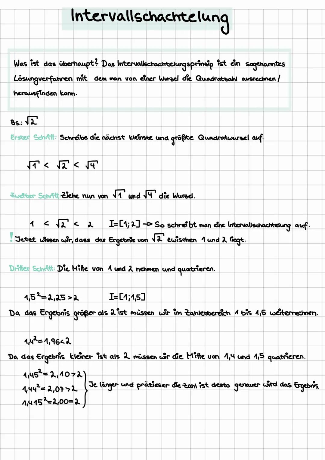 Intervallschachtelung
Was ist das überhaupt? Das Intervallschachtelungsprinzip ist ein sogenanntes
Lösungverfahren mit dem man von einer Wur