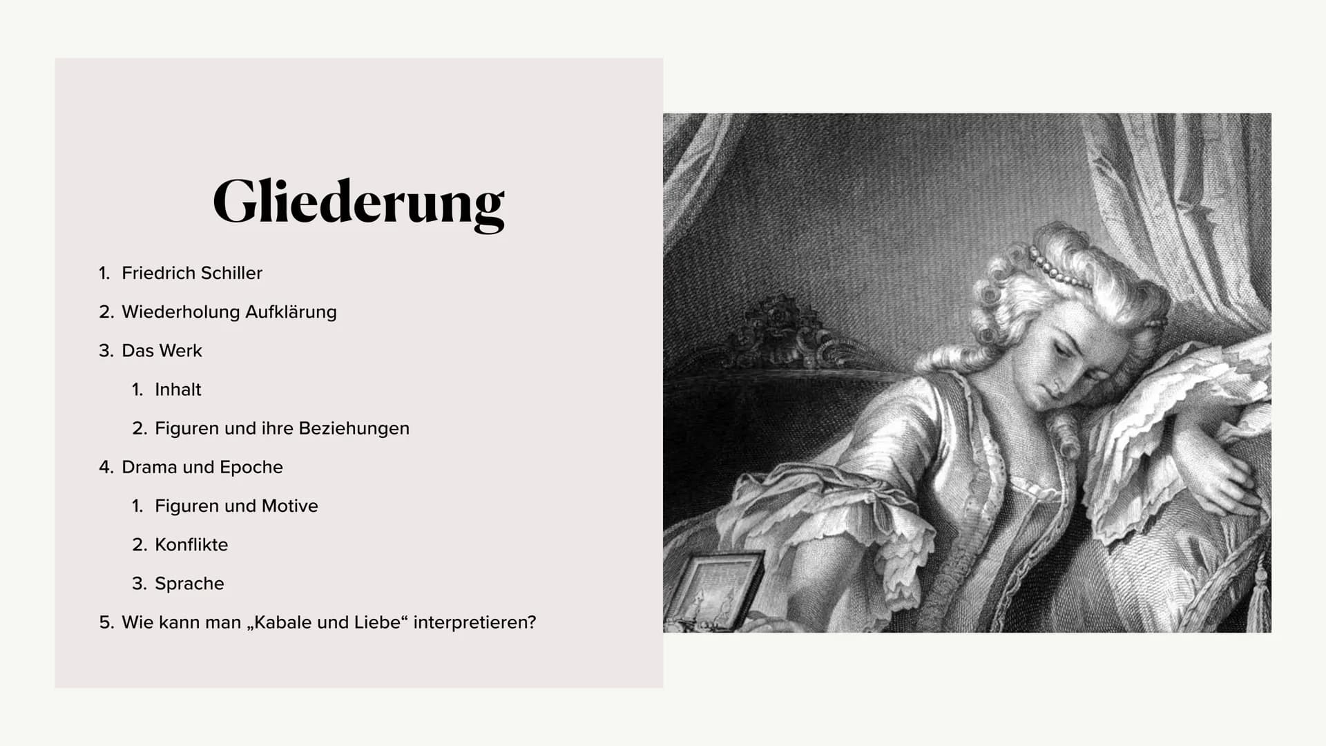 V
elle
Kabale und Liebe
OTEL
Frama der Aufklän
Paula Zimny Gliederung
1. Friedrich Schiller
2. Wiederholung Aufklärung
3. Das Werk
1. Inhalt