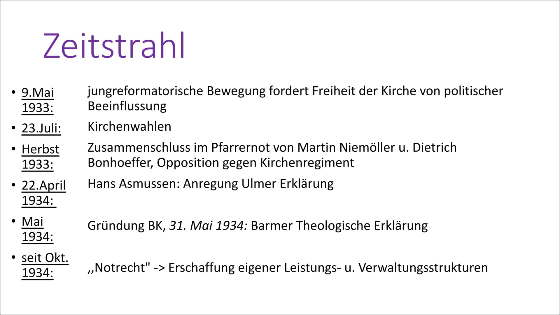 Bekennende Kirche
(BK) Allgemeines
September 1933 Pfarrernotbund
• Januar 1934 ->7000 Pfarrer(1/3 der Geistlichen der ev. Kirche)
• Bekennen