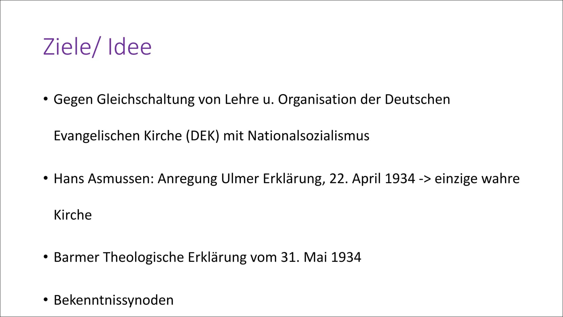 Bekennende Kirche
(BK) Allgemeines
September 1933 Pfarrernotbund
• Januar 1934 ->7000 Pfarrer(1/3 der Geistlichen der ev. Kirche)
• Bekennen