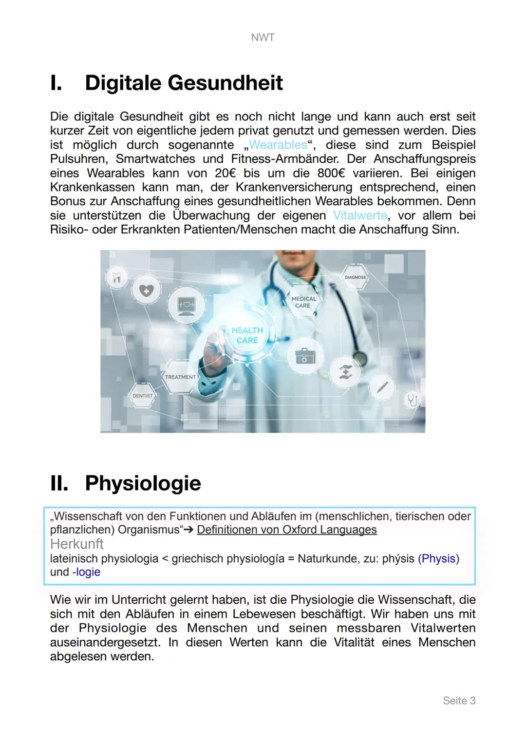 NWT
Lerntagebuch
Digitale Gesundheit
PHYSIOLOGIE
Seite 1 Inhaltsangabe
1. Digitale Gesundheit
II. Physiologie
III. Messbare Vitalwerte
A. Pu