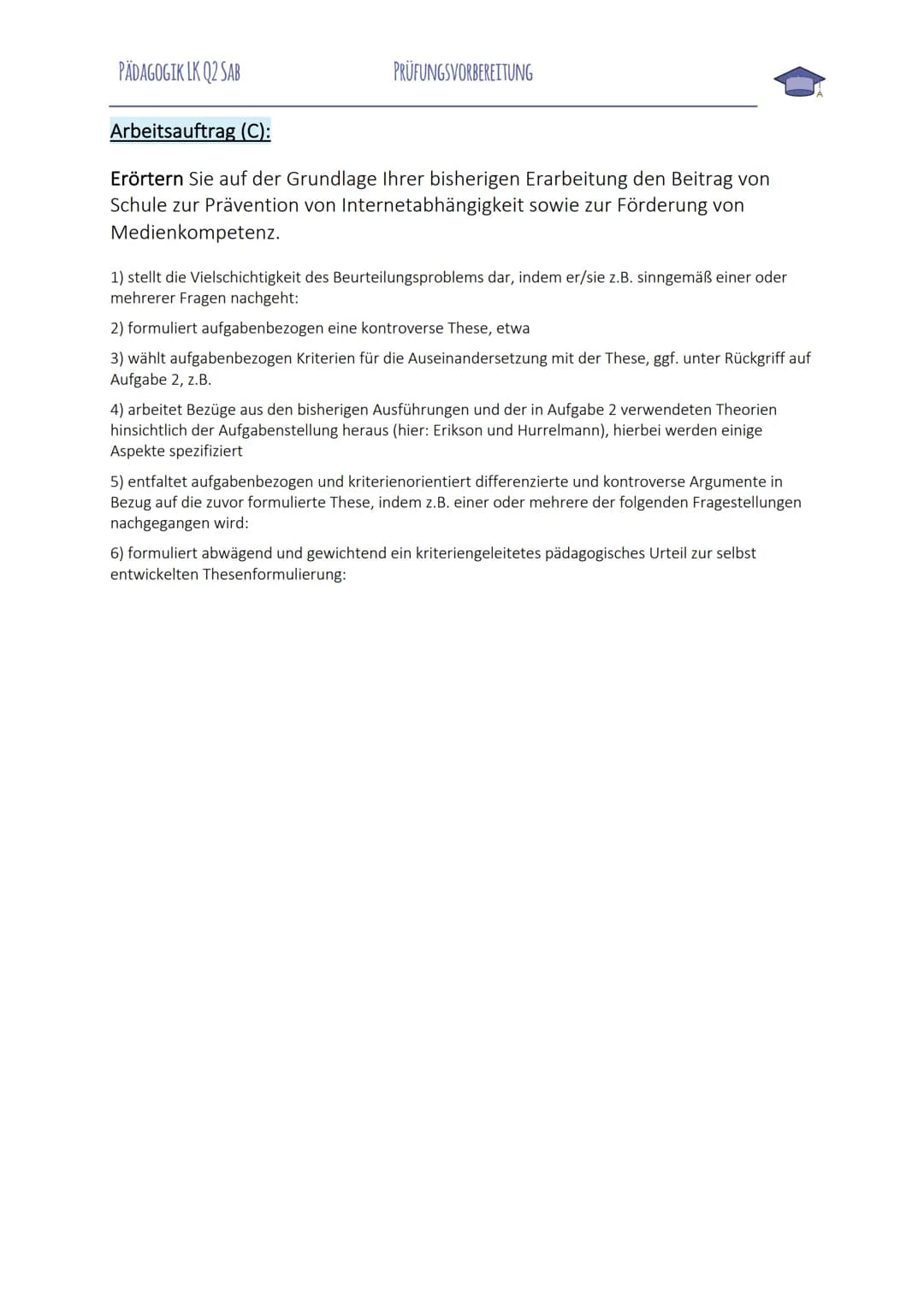 TIPPS FÜR DIE BEARBEITUNG EINER PÄDAGOGIKKLAUSUR (Q1/Q2)
AUFGABE 1
ur führt an, wobe
,,Formuliere den Hauptgedanken (1.1), gib den Inhalt de