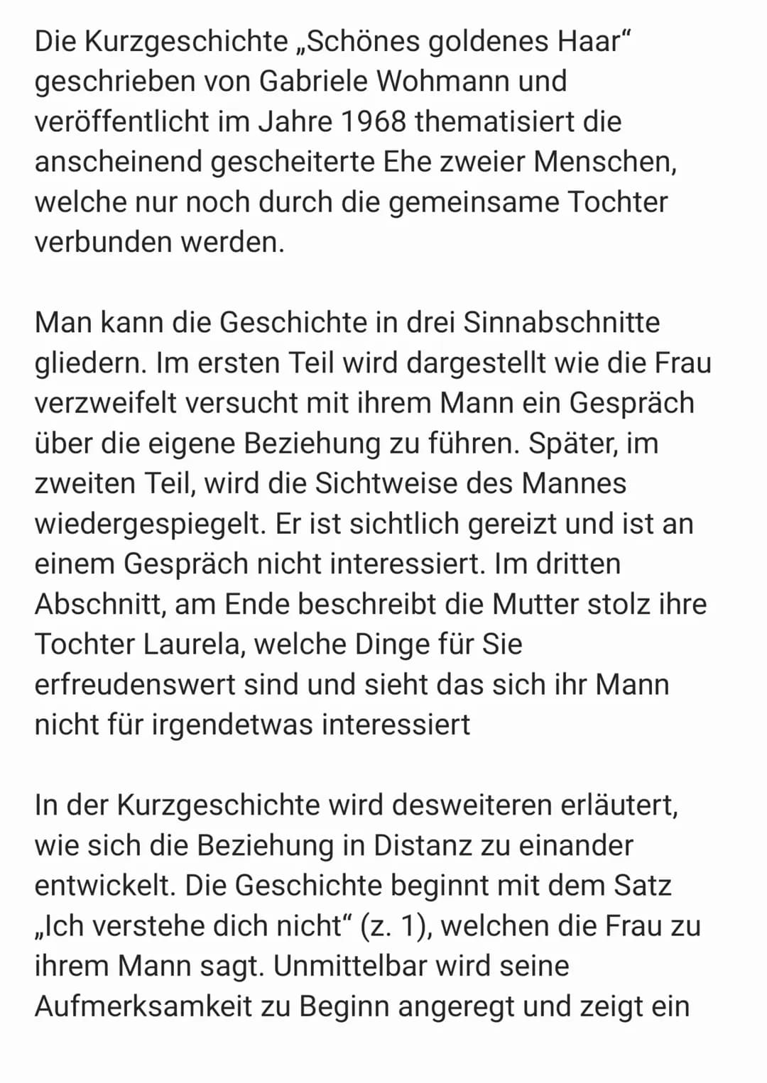 Die Kurzgeschichte ,,Schönes goldenes Haar"
geschrieben von Gabriele Wohmann und
veröffentlicht im Jahre 1968 thematisiert die
anscheinend g