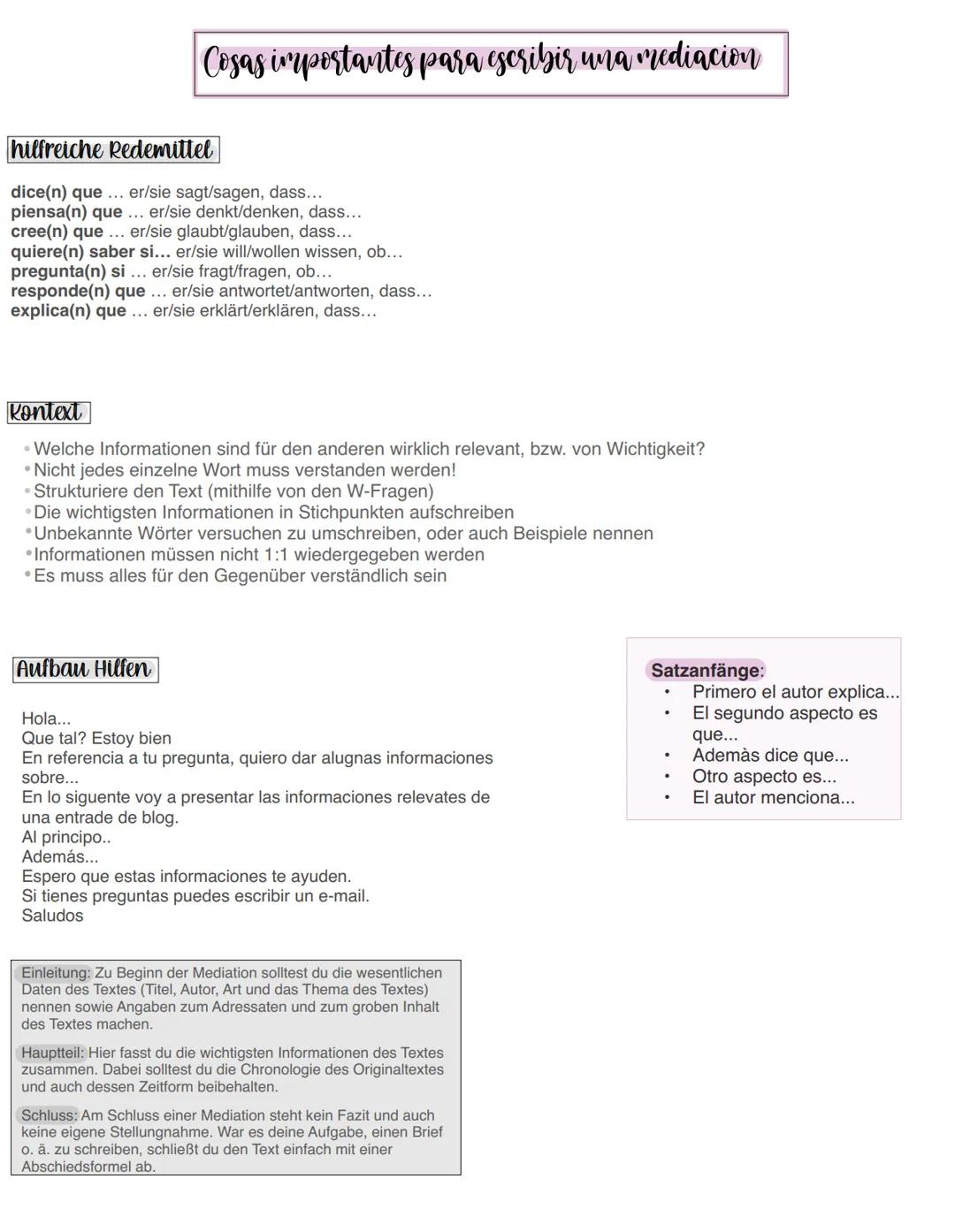 # Cosas importantes para escribir una mediacion

## hilfreiche Redemittel

dice(n) que ... er/sie sagt/sagen, dass...
piensa(n) que... er/si