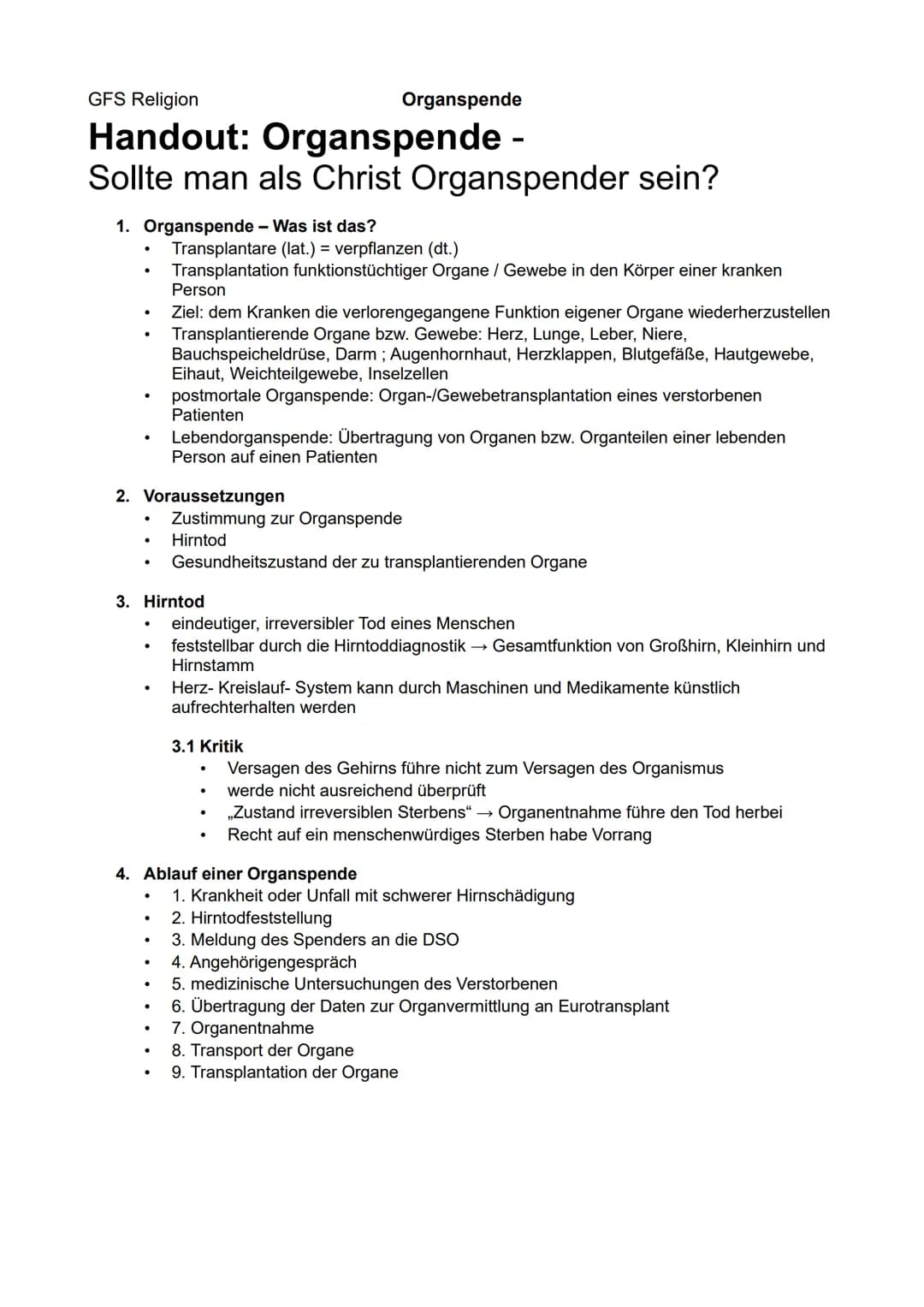 Die Organspende -
Sollte man als Christ Organspender se GFS Religion
Handout: Organspende -
Sollte man als Christ Organspender sein?
1. Orga