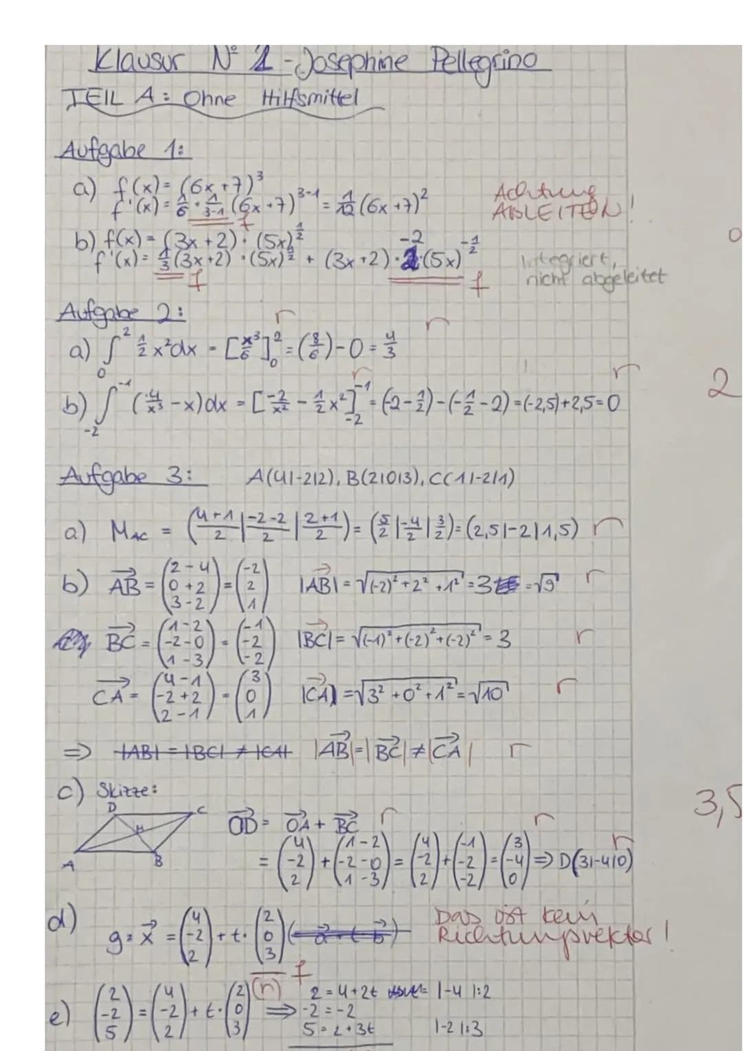 J1 m (GA)
Name: Josephine Pellegrino
Aufgabe 2:
Berechne das Integral.
²²x²dx
MATHEMATIK
Klausur Nr. 2
TEIL A: Ohne Hilfsmittel
Aufgabe 1:
B