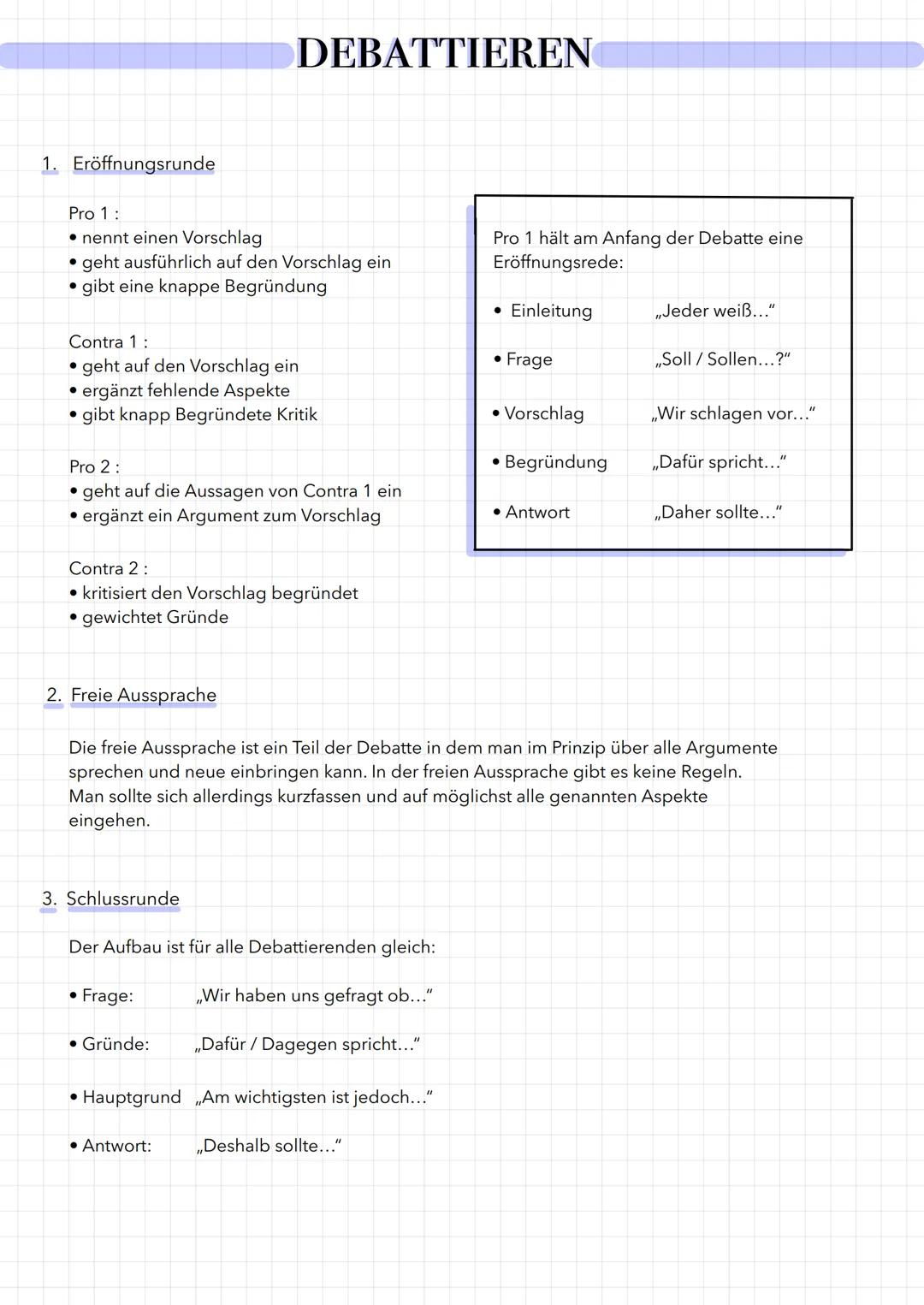 1. Eröffnungsrunde
Pro 1:
nennt einen Vorschlag
geht ausführlich auf den Vorschlag ein
gibt eine knappe Begründung
●
●
Contra 1:
geht auf de