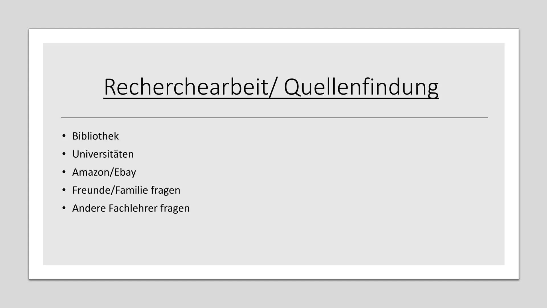 Eine Facharbeit
erarbeiten • Themenfindung
●
Zeitplan
●
●
Aufbau
●
Inhaltsverzeichnis
Recherchearbeit/Quellenfindung
Mögliche Probleme
Tipps