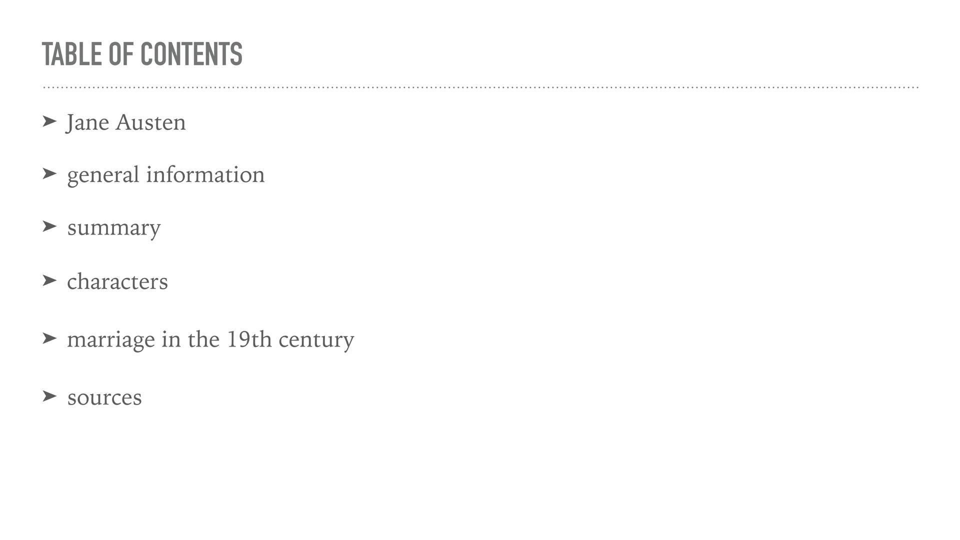 Yasmin Aretoulis

PRIDE AND PREJUDICE

BY JANE AUSTEN # TABLE OF CONTENTS

- Jane Austen
- general information
- summary
- characters
- marr