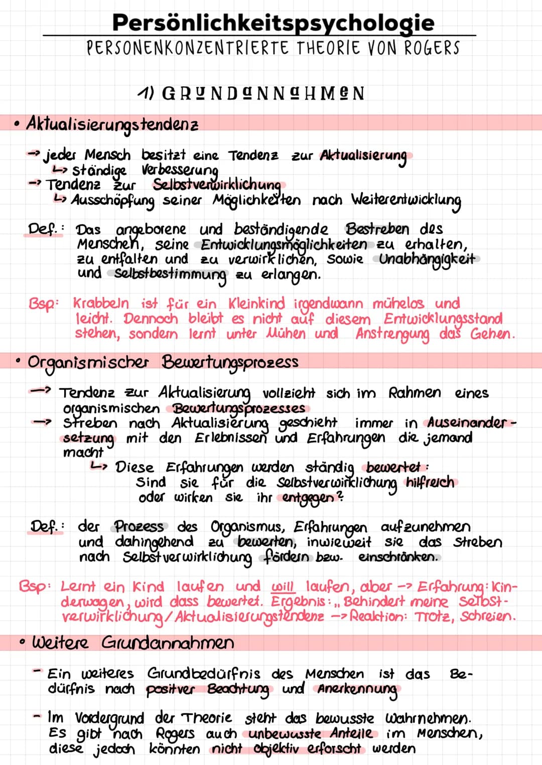 Persönlichkeitspsychologie
PERSONENKONZENTRIERTE THEORIE VON ROGERS
1) GRUNDINNAHMEN
• Aktualisierungstendenz
->
→ jeder Mensch besitzt eine