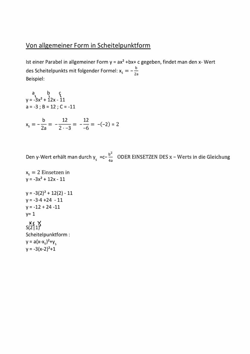 Die allgemeine Form der quadratischen Funktionen
Bisher haben wir mit der Scheitelpunktform gearbeitet
y = a(x-xs)²+ys
Beispiel: y = -3(x-2)