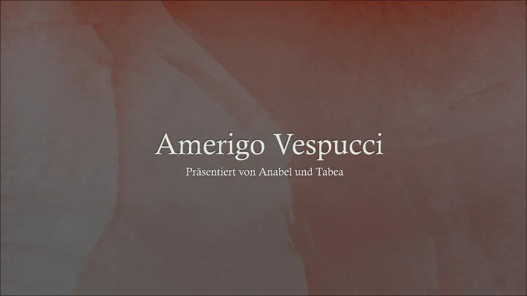 Amerigo Vespucci: Entdecker Amerikas und Seine Abenteuer