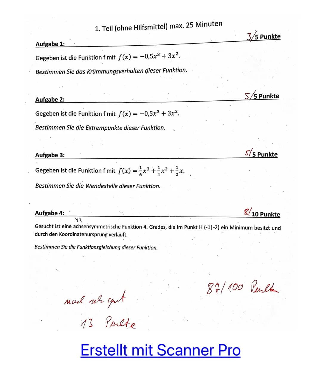 1. Teil (ohne Hilfsmittel) max. 25 Minuten
Aufgabe 1:
Gegeben ist die Funktion f mit f(x) = -0,5x³ + 3x².
Bestimmen Sie das Krümmungsverhalt