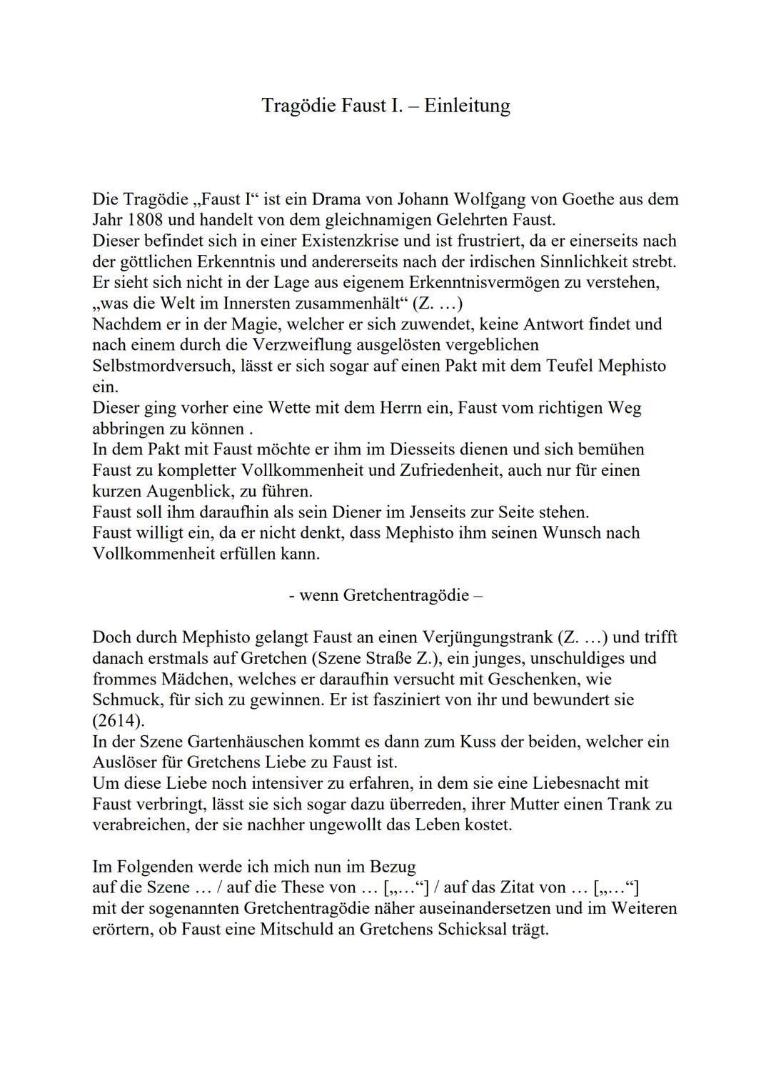 Tragödie Faust I. - Einleitung
Die Tragödie ,,Faust I“ ist ein Drama von Johann Wolfgang von Goethe aus dem
Jahr 1808 und handelt von dem gl