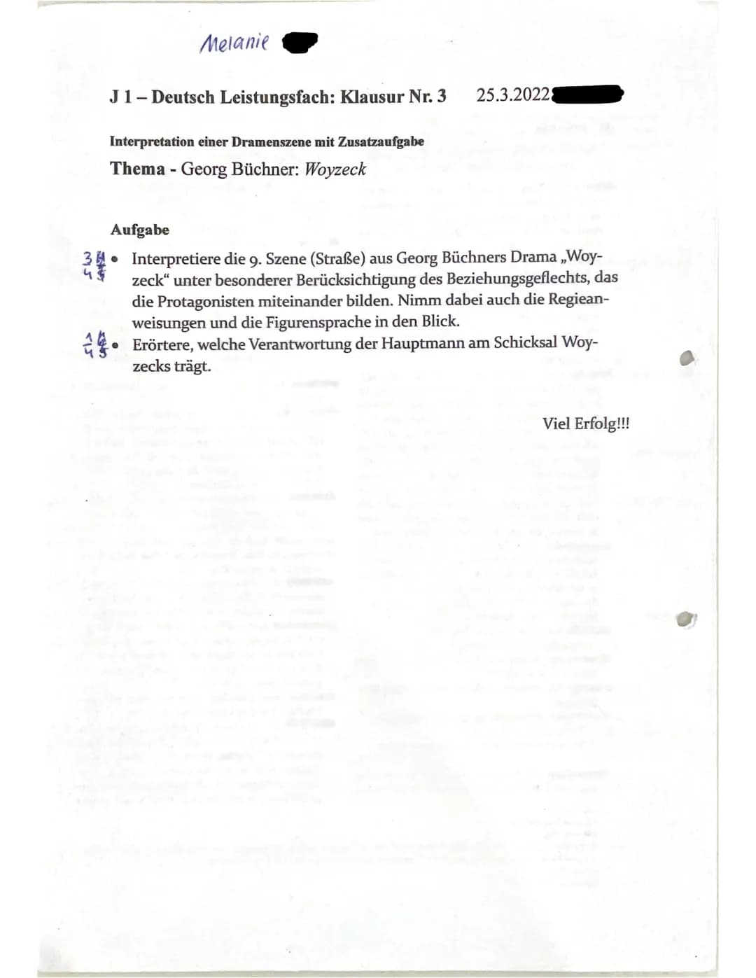 J1 - Deutsch Leistungsfach: Klausur Nr. 3 25.3.20228
Melanie
Interpretation einer Dramenszene mit Zusatzaufgabe
Thema Georg Büchner: Woyzeck