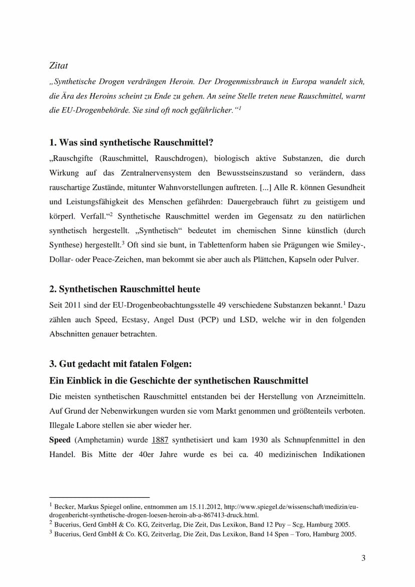 Thema der Arbeit:
Sie sind schön, bunt und gefährlich:
Synthetische Rauschmittel
Unterrichtsfach: Biologie
Lehrerin:
XXX
Abgabetermin: XXX
P