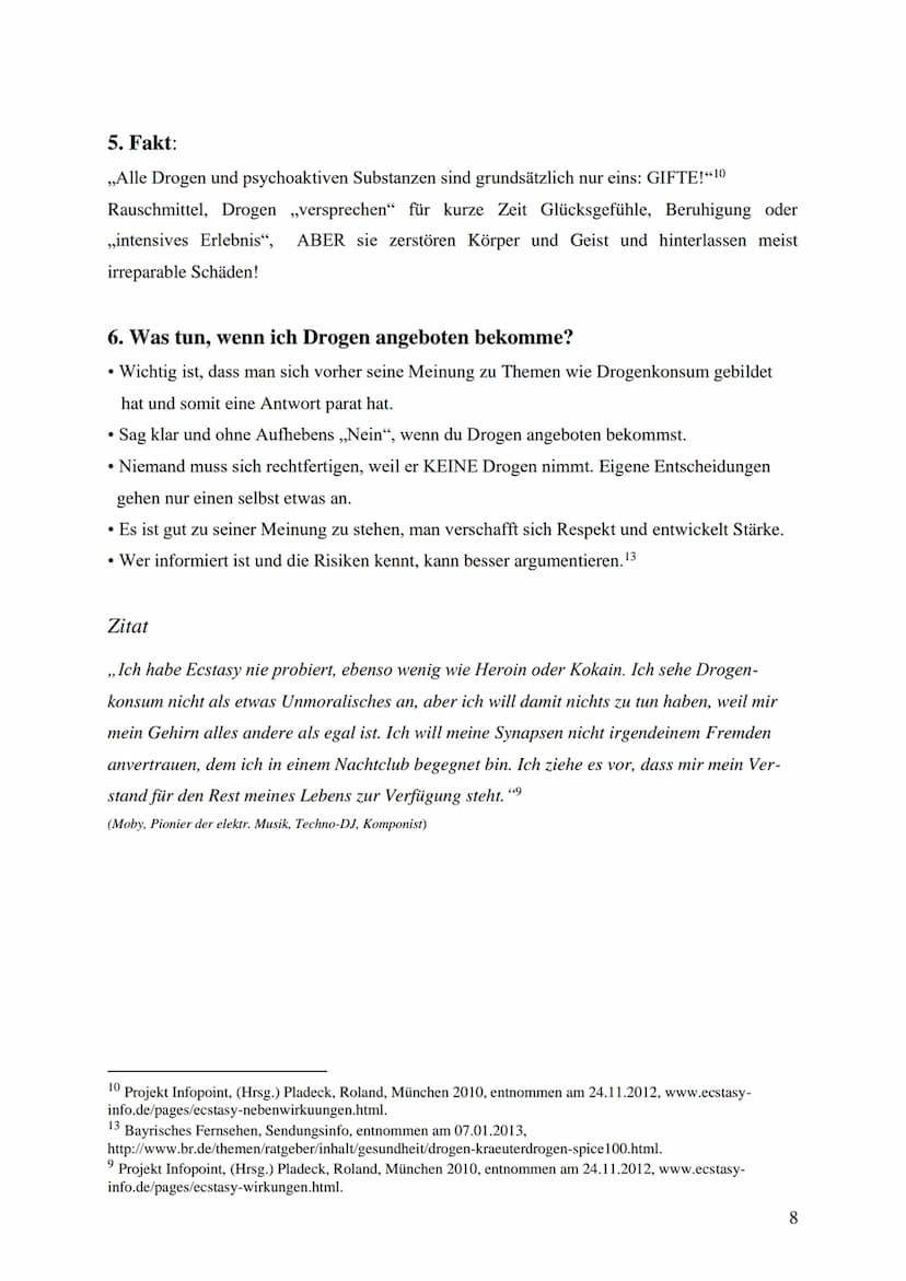 Thema der Arbeit:
Sie sind schön, bunt und gefährlich:
Synthetische Rauschmittel
Unterrichtsfach: Biologie
Lehrerin:
XXX
Abgabetermin: XXX
P