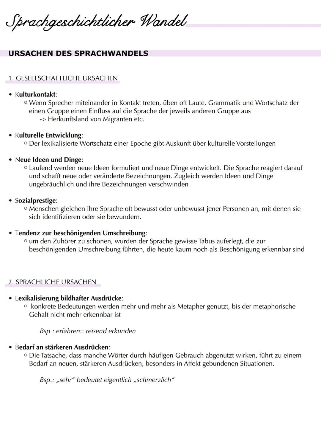 Sprachgeschichtlicher Wandel
URSACHEN DES SPRACHWANDELS
1. GESELLSCHAFTLICHE URSACHEN
• Kulturkontakt:
• Wenn Sprecher miteinander in Kontak