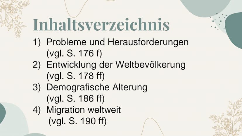 Bevölkerungsentwicklung
und Migration Inhaltsverzeichnis
1) Probleme und Herausforderungen
(vgl. S. 176 f)
2) Entwicklung der Weltbevölkerun