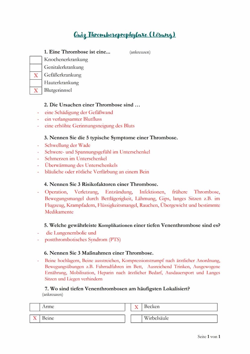 1. Eine Thrombose ist eine...
Quiz Thromboseprophylaxe
Knochenerkrankung
Genitalerkrankung
Gefäßerkrankung
Hauterkrankung
Blutgerinnsel
2. D