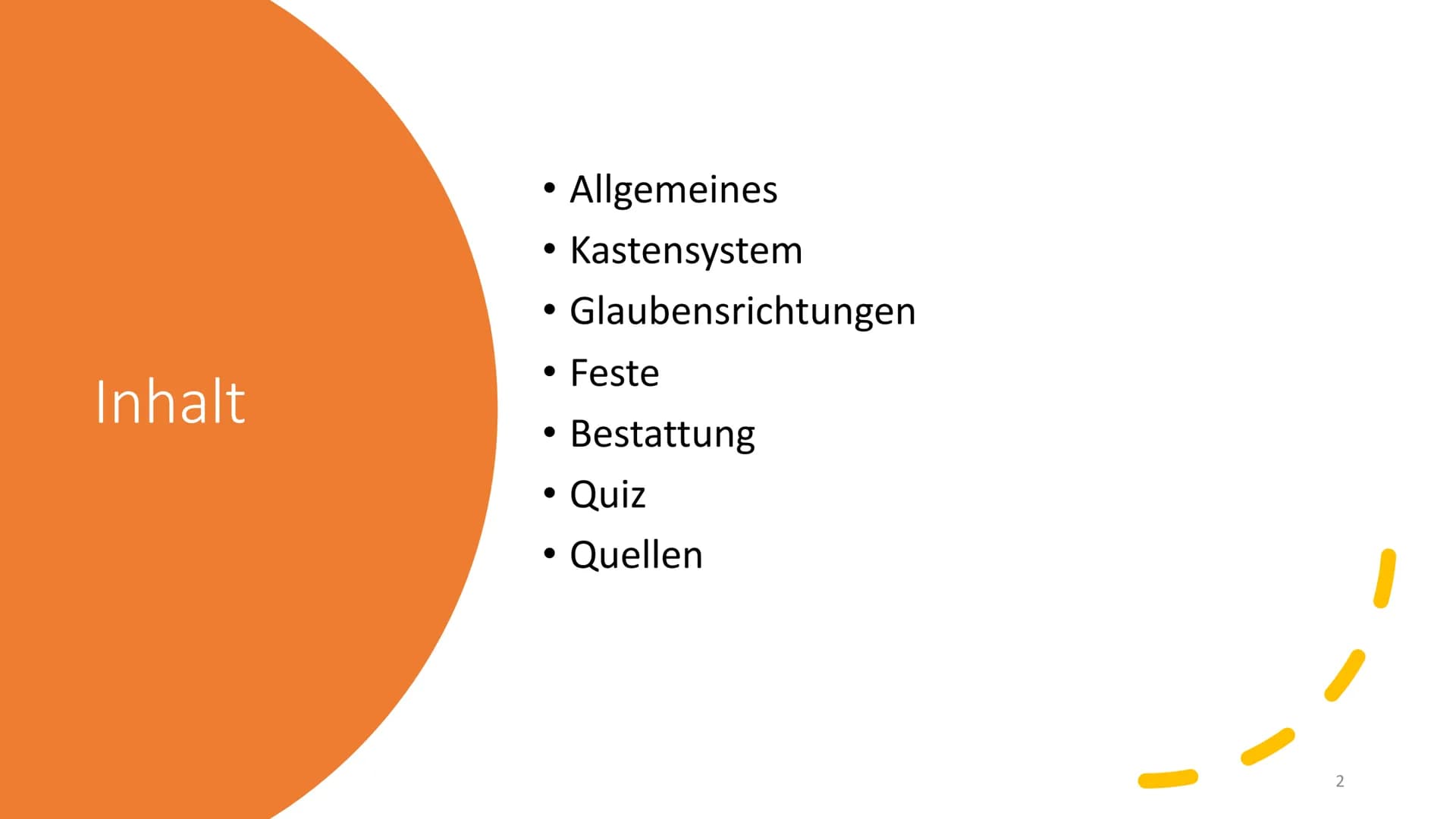 Allgemeines
Eine der 5 Weltreligionen
• Rund 900 Millionen Anhänger
3. größte Religion der Erde
Ursprung in Indien
wichtige Gottheiten: Vish