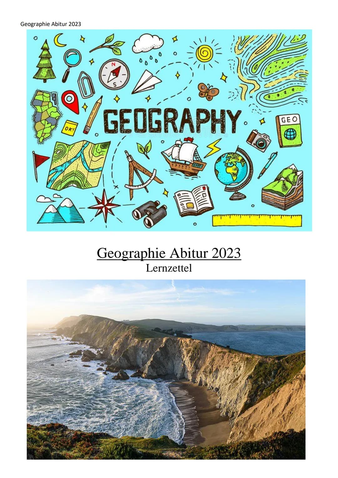 Geographie Abitur 2023
OK!
N
GEOGRAPHY
alg
all landf
GRU
Geographie Abitur 2023
Lernzettel
GEO Geographie Abitur 2023
Gliederung:
1.) System