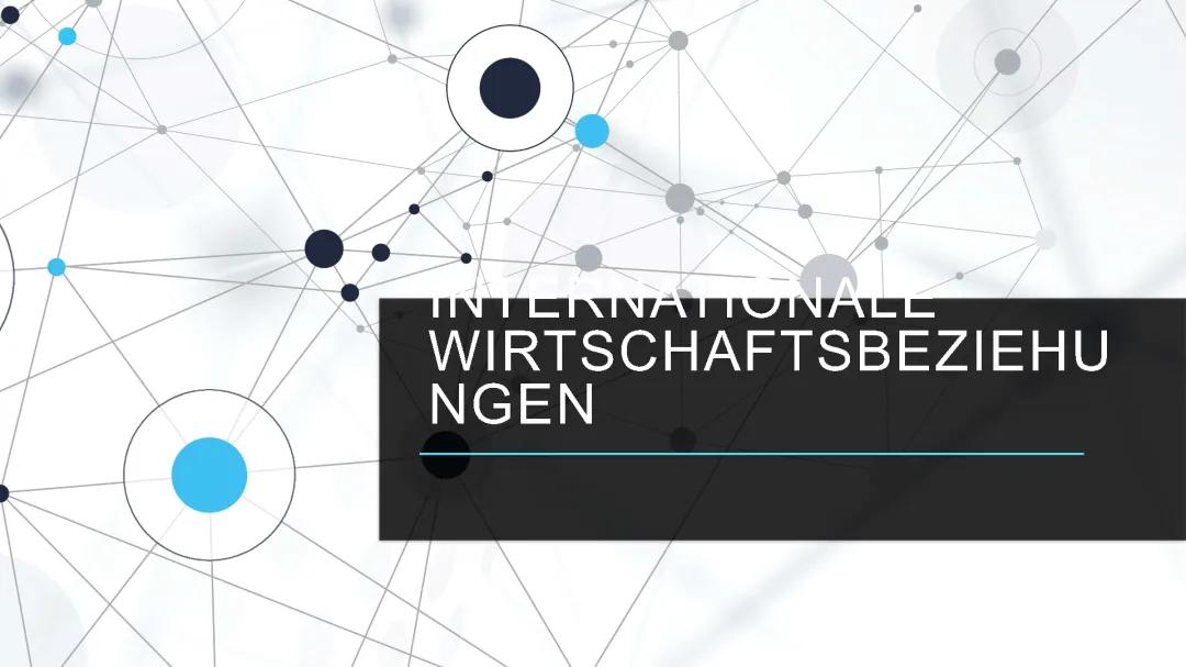 Internationale Wirtschaftsbeziehungen: Beispiele, Definition und Studium