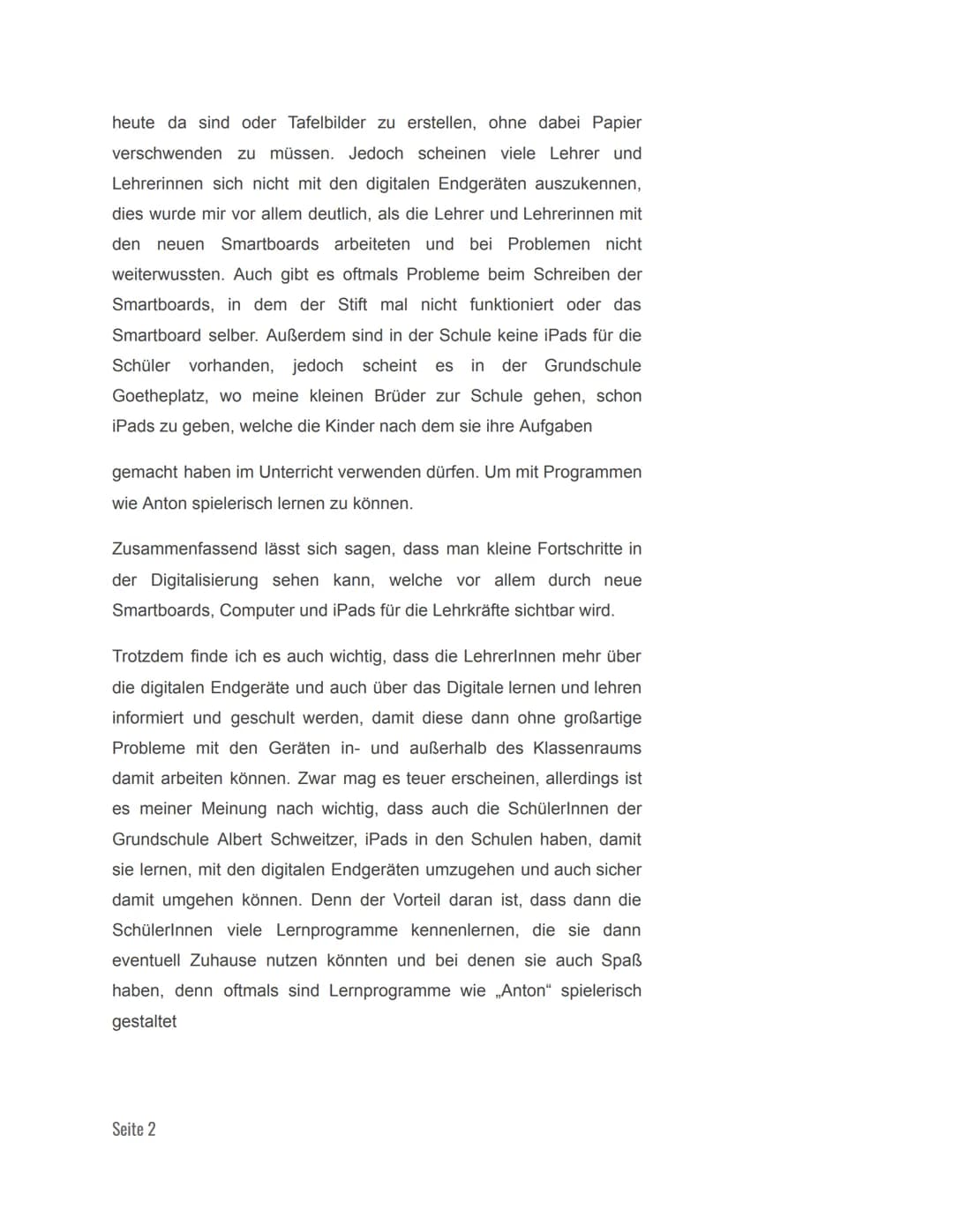 1. Die Digitalisierung.
1.1 Wie weit ist die Digitalisierung an der Albert-Schweitzer
Grundschule?
Inhaltsverzeichnis
Literaturverzeichnis
2