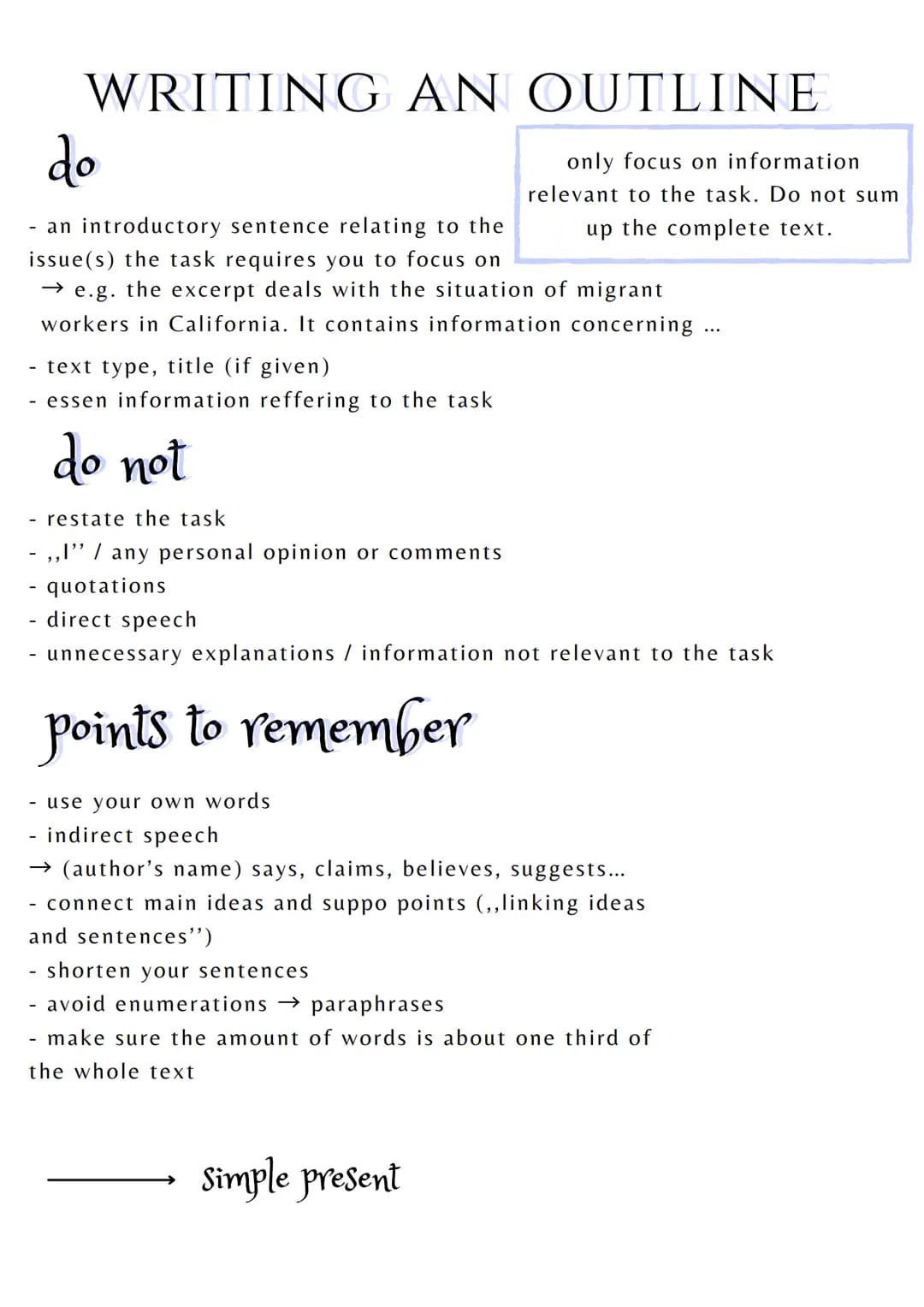 WRITING AN OUTLINE
do
- an introductory sentence relating to the
issue(s) the task requires you to focus on
→ e.g. the excerpt deals with th