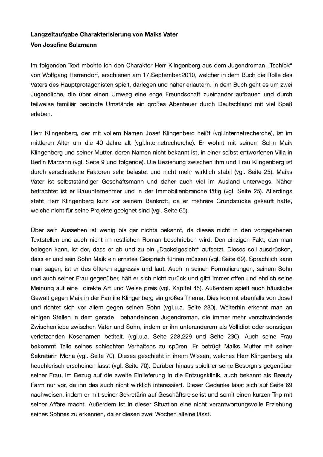 Langzeitaufgabe Charakterisierung von Maiks Vater
Von Josefine Salzmann
Im folgenden Text möchte ich den Charakter Herr Klingenberg aus dem 