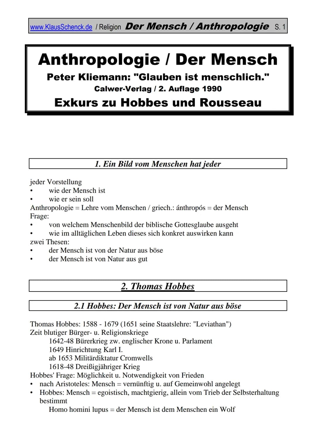 www.KlausSchenck.de / Religion Der Mensch / Anthropologie S. 1
jeder Vorstellung
Anthropologie / Der Mensch
Peter Kliemann: "Glauben ist men